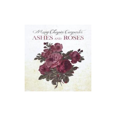 Carpenter Mary Chapin - Ashes And Roses [CD]
