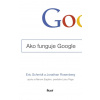 Ako funguje Google - Jonathan Rosenberg, Eric Schmidt