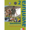 Aventura 2 Španělština - pro střední a jazykové školy. Učebnice a pracovní sešit - Kateřina Brožová; Carlos F. Peňaranda