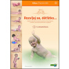 Rozvíjej se, děťátko... - moderní poznatky o významu správné stimulace kojence v souladu s jeho psychomoto - Eva Kiedroňová