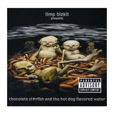 CD Limp Bizkit: Chocolate Starfish And The Hot Dog Flavored Water