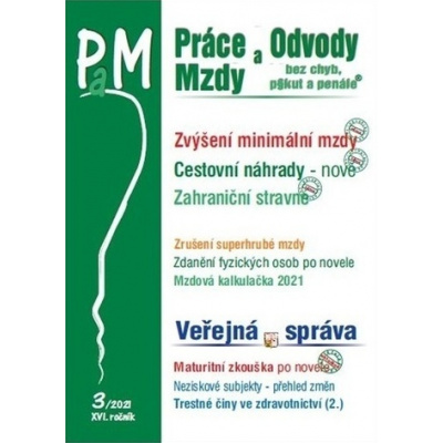 Práce a mzdy 3/2021 Zvýšení minimální i zaručené mzdy - Ladislav Jouza