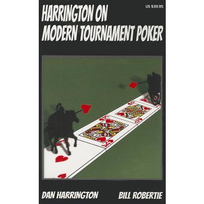Harrington on Modern Tournament Poker: How to Play No-Limit Hold 'em Multi-Table Tournaments (Harrington Dan)(Paperback)