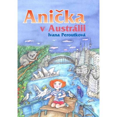 Anička v Austrálii (7) - Ivana Peroutková