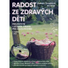 Radost ze zdravých dětí + DVD - Vladimíra Strnadelová; Jan Zerzán