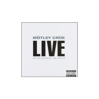 Motley Crue - Live / Entertainment Or Death / 2CD [2 CD]