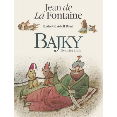 Bajky Jean de La Fontaine - Dvanáct knih s ilustracemi Adolfa Borna