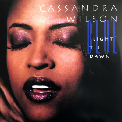 Wilson Cassandra - Blue Light Til Dawn (2LP REISSUE 180G)