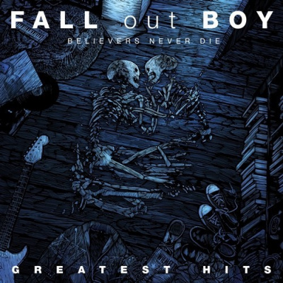 Fall Out Boy : Believers Never Die : Greatest Hits LP