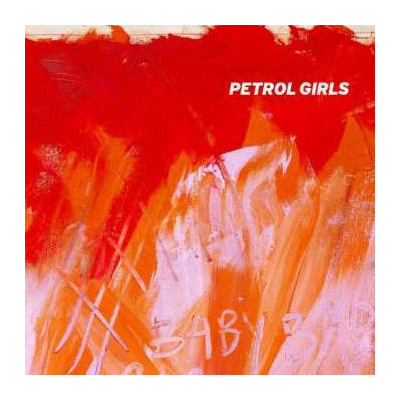 LP Petrol Girls: Baby