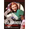 Eva Braunová - Hitlerova milenka - DVD