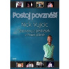 Nick Vujicic Postoj povznáší - 4 DVD Záznamy z přednášek v Praze a Brně