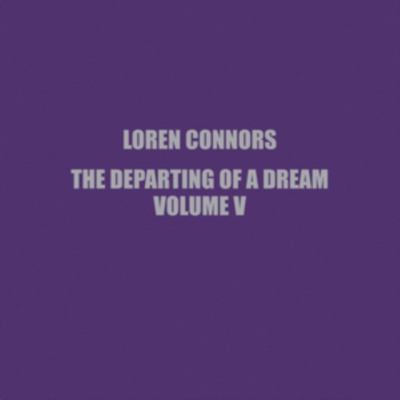 The Departing of a Dream (Loren Connors) (Vinyl / 10" Single)