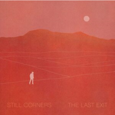 The Last Exit (Still Corners) (Vinyl / 12" Album)