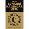Velký lunární kalendář 2016 aneb Horoskopy pro každý den - Kárníková Alena