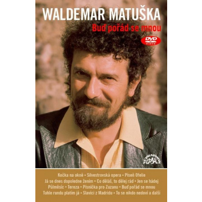Waldemar Matuška : Buď pořád se mnou DVD