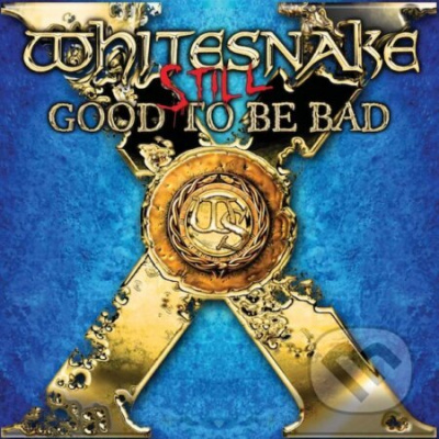 Whitesnake: Still Good to Be Bad LP - Whitesnake