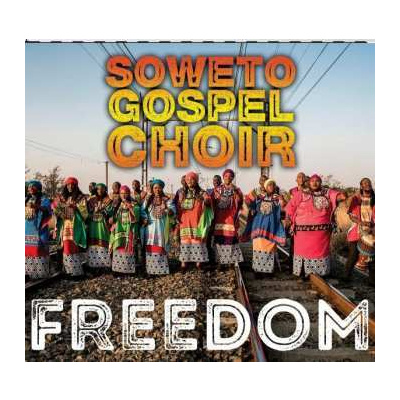 CD Soweto Gospel Choir: Freedom