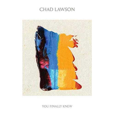 Lawson Chad: You Finally Knew - CD