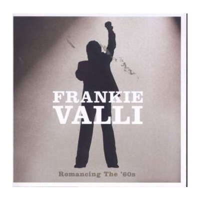 CD Frankie Valli: Romancing The '60s
