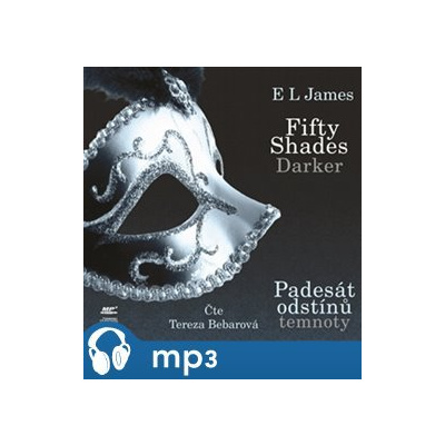 Fifty Shades Darker: Padesát odstínů temnoty, mp3 - E. L. James