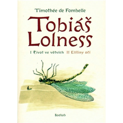 TOBIÁŠ LOLNESS (SOUBORNÉ VYDÁNÍ) - Fombelle, Timothée de