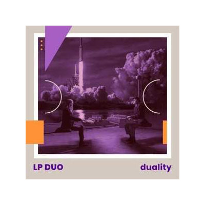 LP LP Duo (Sonja Lončar & Andrija Pavlović): Duality