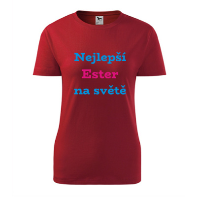 Dámské tričko nejlepší Ester na světě červená M