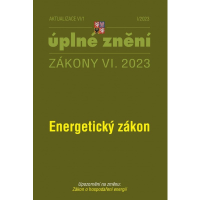 Aktualizace VI/1 2023 Energetický zákon - Zákon o hospodaření energií