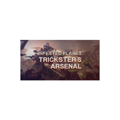 Infested Planet - Trickster's Arsenal DLC