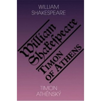 Timon Athénský / Timon of Athens (Shakespeare William)