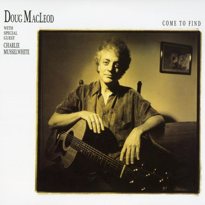 Doug MacLeod - Come to Find (Vinyl 45 RPM)