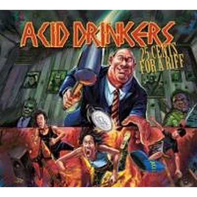 ACID DRINKERS - 25 Cents For A Riff Ltd. 2LP