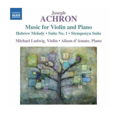 CD Joseph Achron: Music For Violin And Piano
