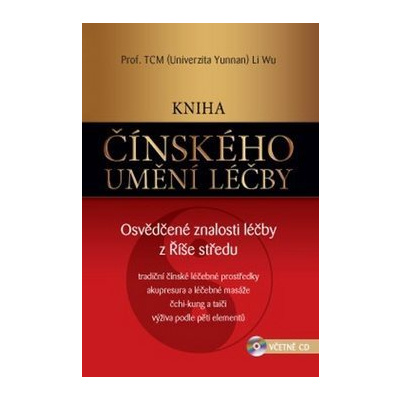 Kniha čínského umění léčby: Kniha čínského umění léčby