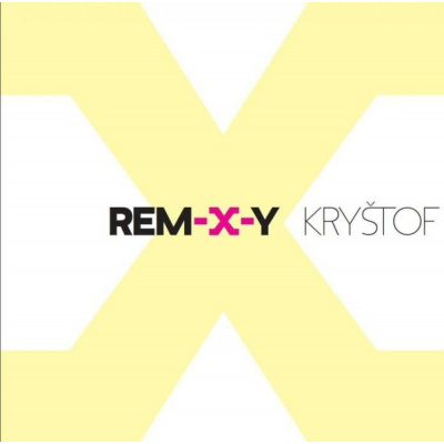 Kryštof: Rem-X-Y (2x CD)