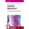 Vnitřní lékařství. pro nelékařské zdravotnické obory - Leoš Navrátil e-kniha