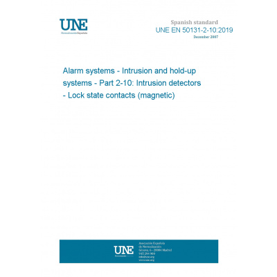 UNE EN 50131-2-10:2019 Alarm systems - Intrusion and hold-up systems - Part 2-10: Intrusion detectors - Lock state contacts (magnetic) Anglicky Tisk