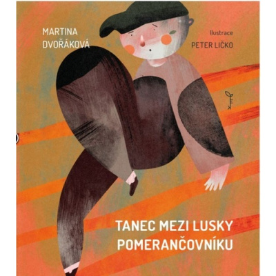 Tanec mezi lusky pomerančovníku - Martina Dvořáková