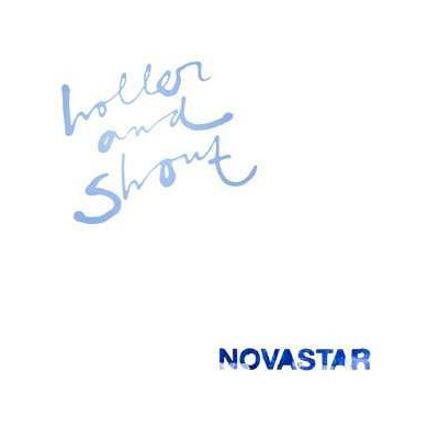 LP Novastar: Holler And Shout LTD | CLR