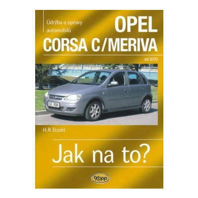 Opel Corsa C/Meriva od 9/00 - Jak na to? - 92. - Etzold Hans-Rudiger Dr.