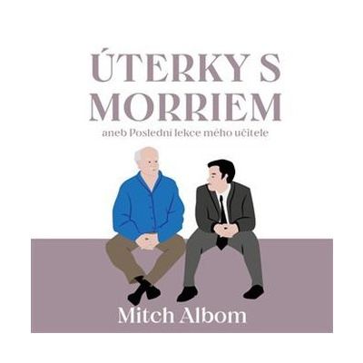 Úterky s Morriem aneb Poslední lekce mého učitele ( CD ) - Mitch Albom