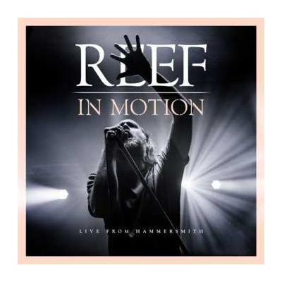2LP/Blu-ray Reef: In Motion: Live From Hammersmith LTD | NUM | CLR