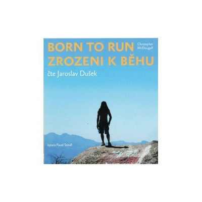 Zrozeni k běhu - Born to run - CDmp3 (Čte Jaroslav Dušek) | McDougall Christopher