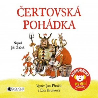 Jiří Žáček, čtou Eva Hrušková, Jan Přeučil : Čertovská pohádka CD