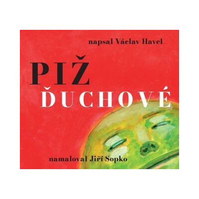 Pižďuchové - Václav Havel