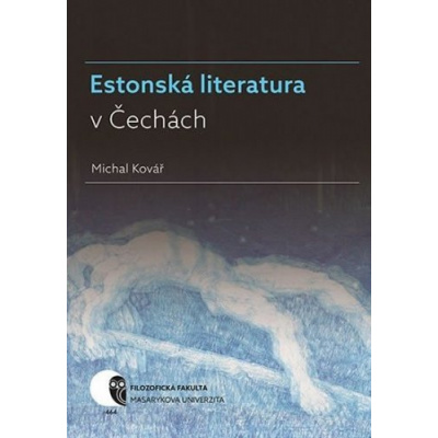 Estonská literatura v Čechách (Kovář Michal)
