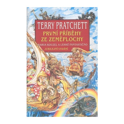 První příběhy ze Zeměplochy - Barva kouzel a Lehké fantastično - Terry Pratchett