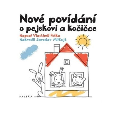 Nové povídání o pejskovi a kočičce - Peška Vlastimil