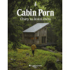 Cabin Porn - Chaty na konci světa (e-kniha)